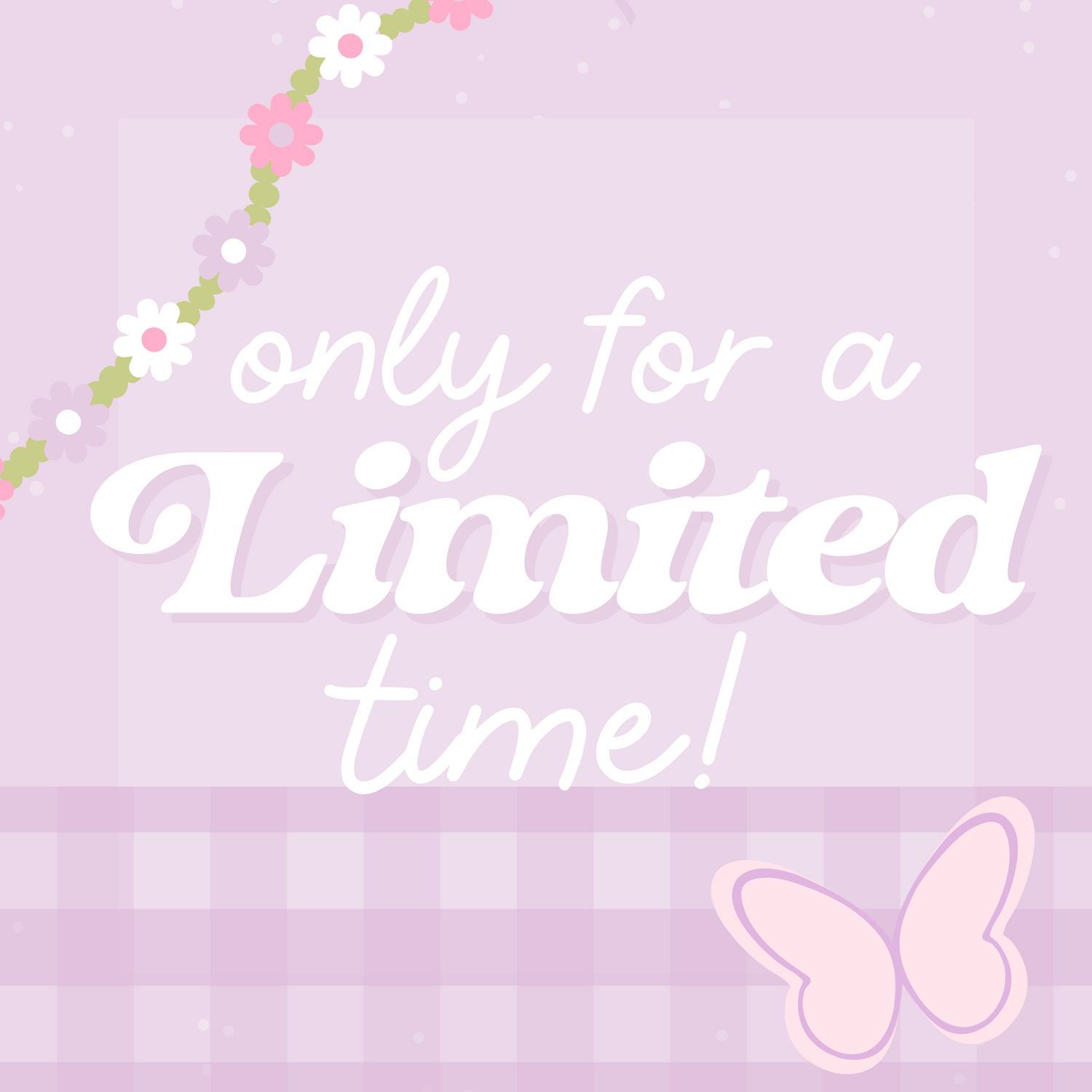 Limited Time